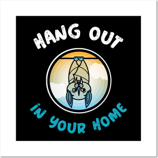 Hang out in your home Posters and Art